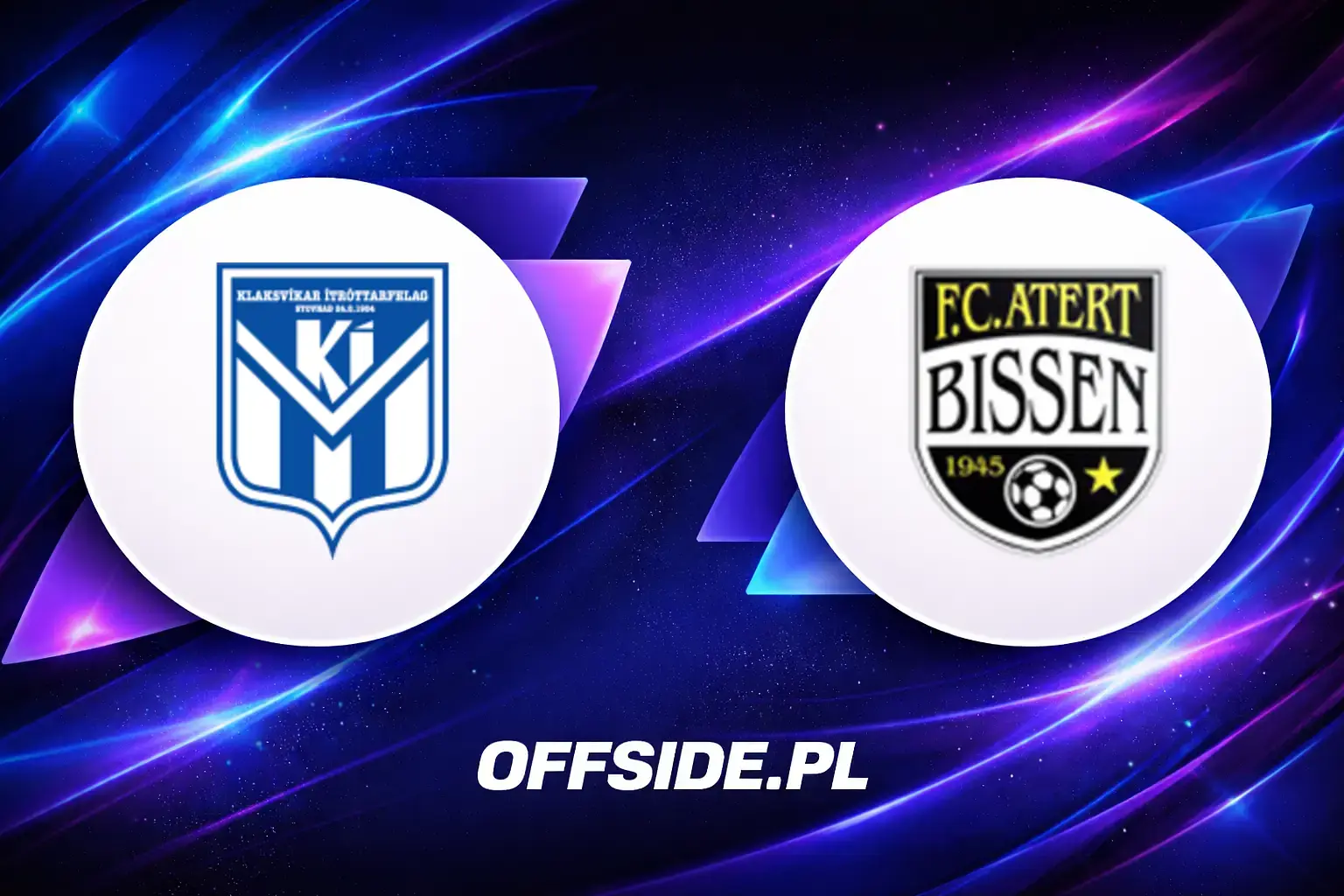 Składy: KI Klaksvik vs Atert Bissen (07.07.2026)
