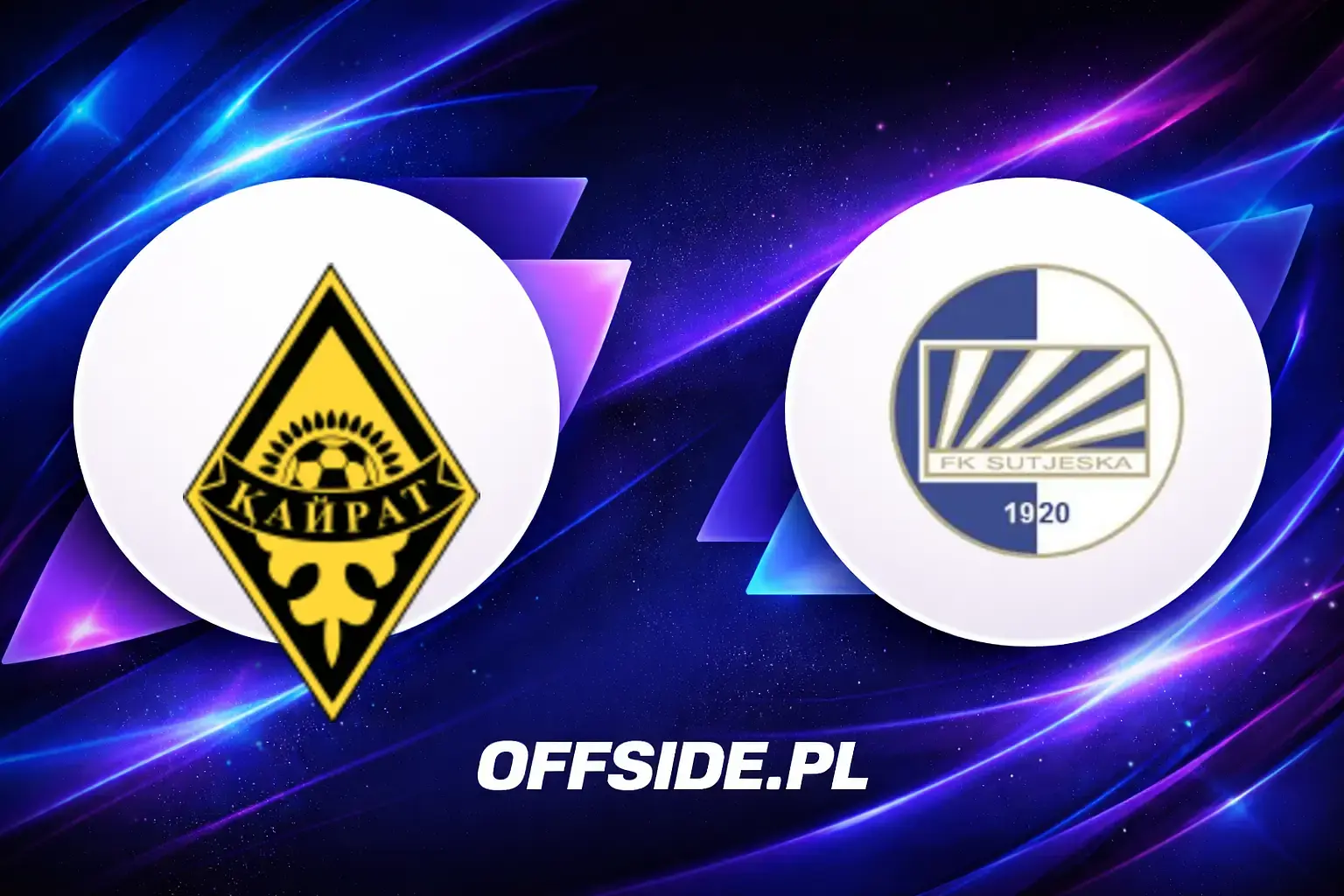 Składy: Kairat Almaty vs Sutjeska (08.07.2026)