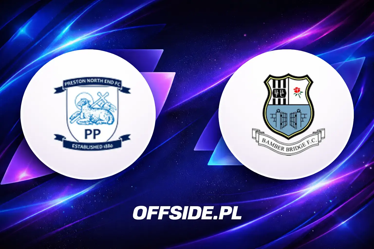 Składy: Preston vs Bamber Bridge (14.07.2026)