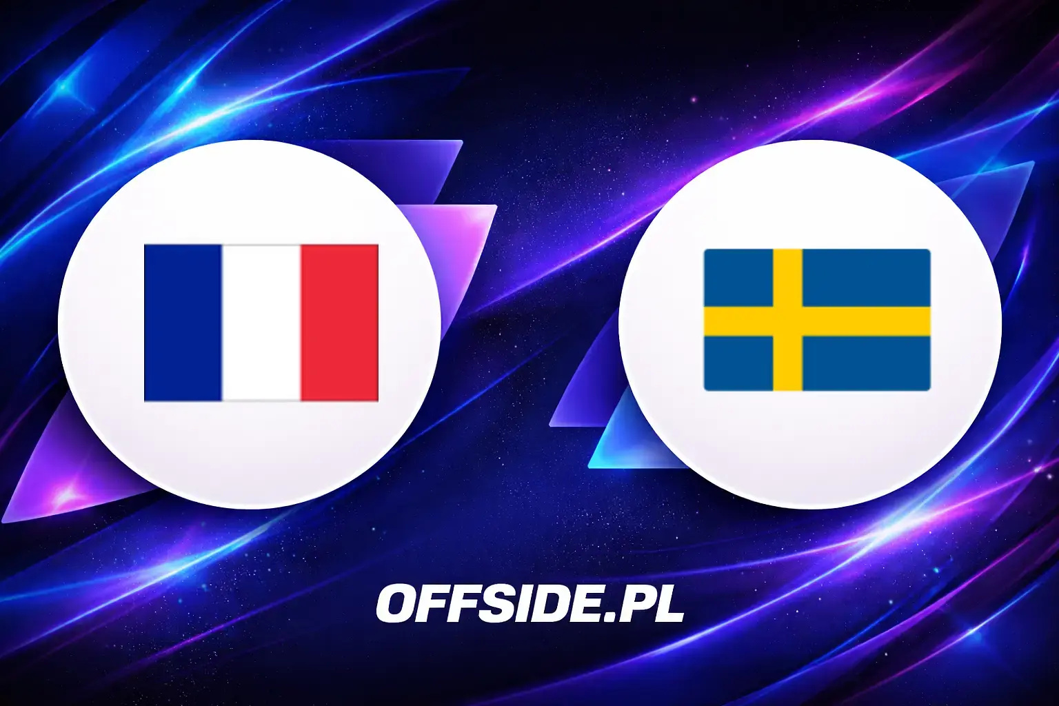 Składy: Francja vs Szwecja (30.06.2026)