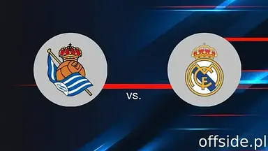 Real Sociedad - Real Madryt: gdzie oglądać? Transmisja TV i Online | 26.02.2025