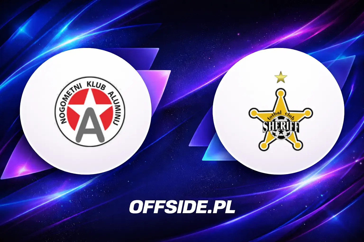 Składy: Aluminij vs Sheriff Tiraspol (16.07.2026)