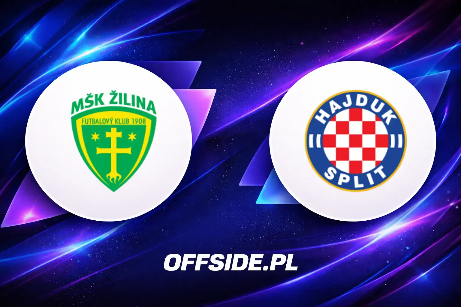 Składy: Žilina vs HNK Hajduk Split (16.07.2026)