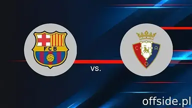 FC Barcelona - Osasuna: transmisja, gdzie oglądać? | 27.03.2025
