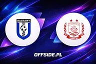 Znamy skład Ballkani na mecz z GAP Connah S Quay FC