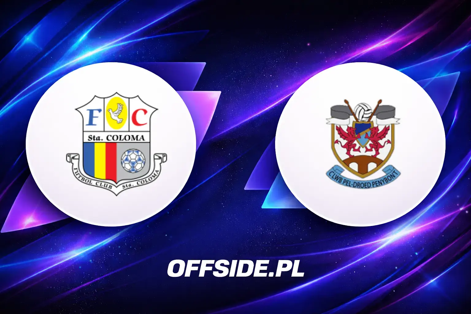 Składy: FC Santa Coloma vs Penybont (16.07.2026)