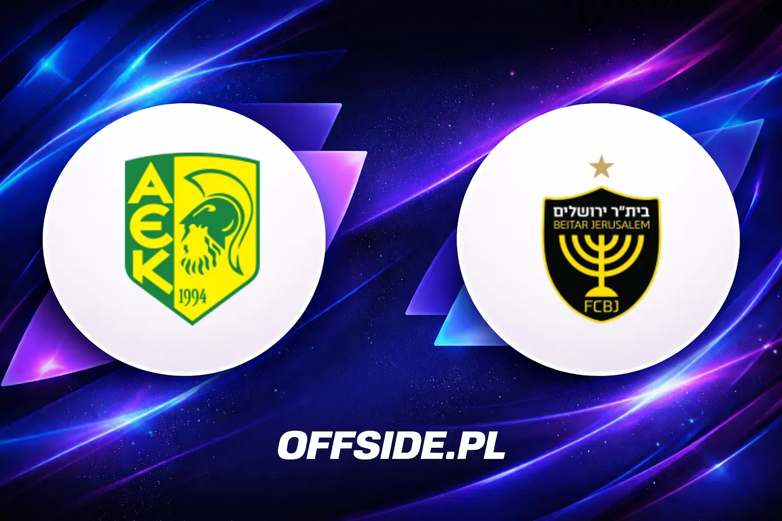 Składy: AEK Larnaca vs Beitar Jerusalem (23.07.2026)