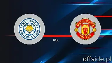 Leicester - Manchester United: gdzie oglądać? Transmisja TV i Online | 16.03.2025