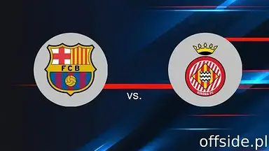 FC Barcelona - Girona: gdzie oglądać? Transmisja | 30.03.2025