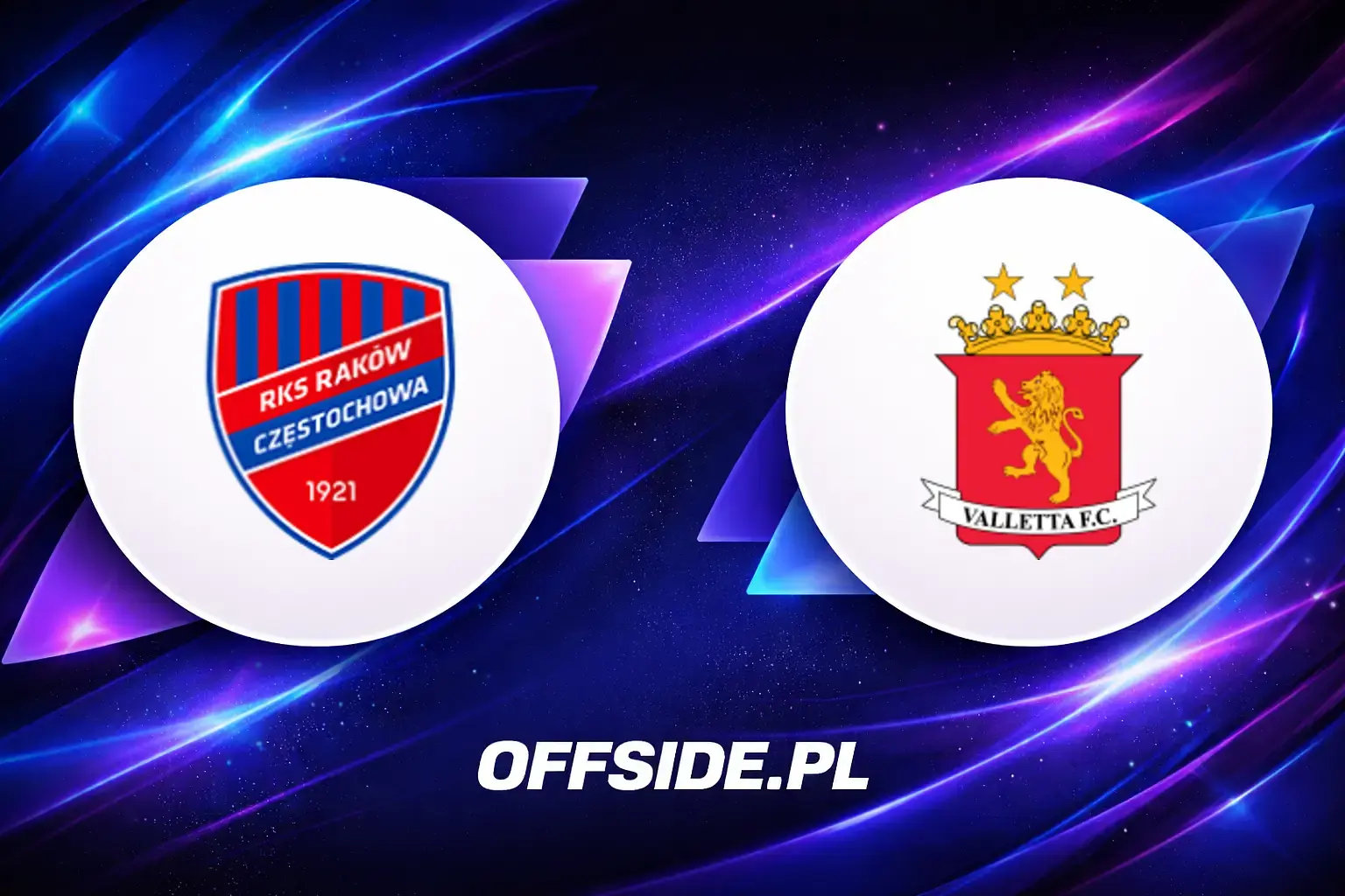 Oceny: Raków Częstochowa vs Valletta FC (23.07.2026)