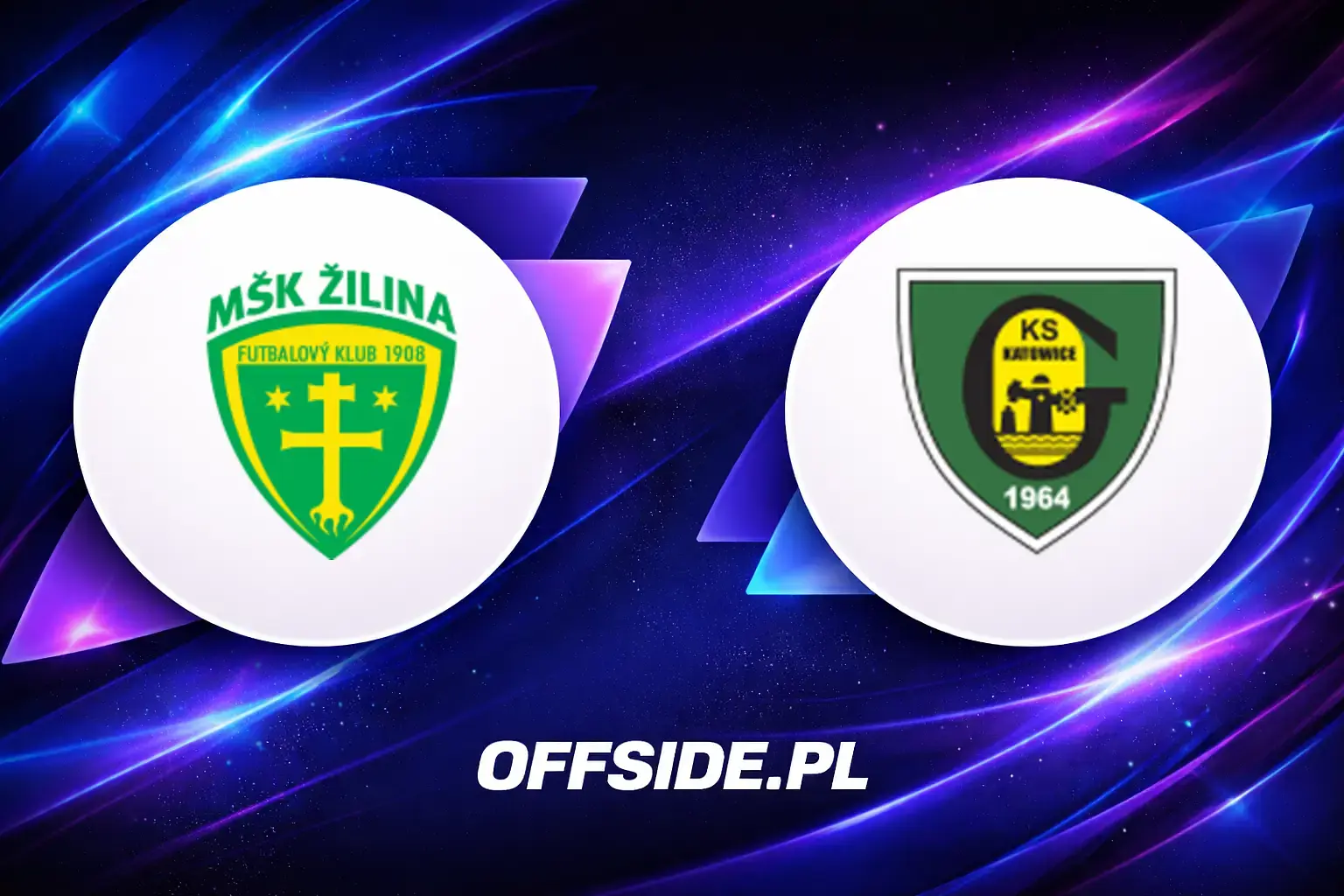 Składy: Žilina vs GKS Katowice (23.07.2026)