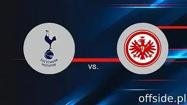 Tottenham - Eintracht Frankfurt: transmisja, gdzie oglądać? | 10.04.2025