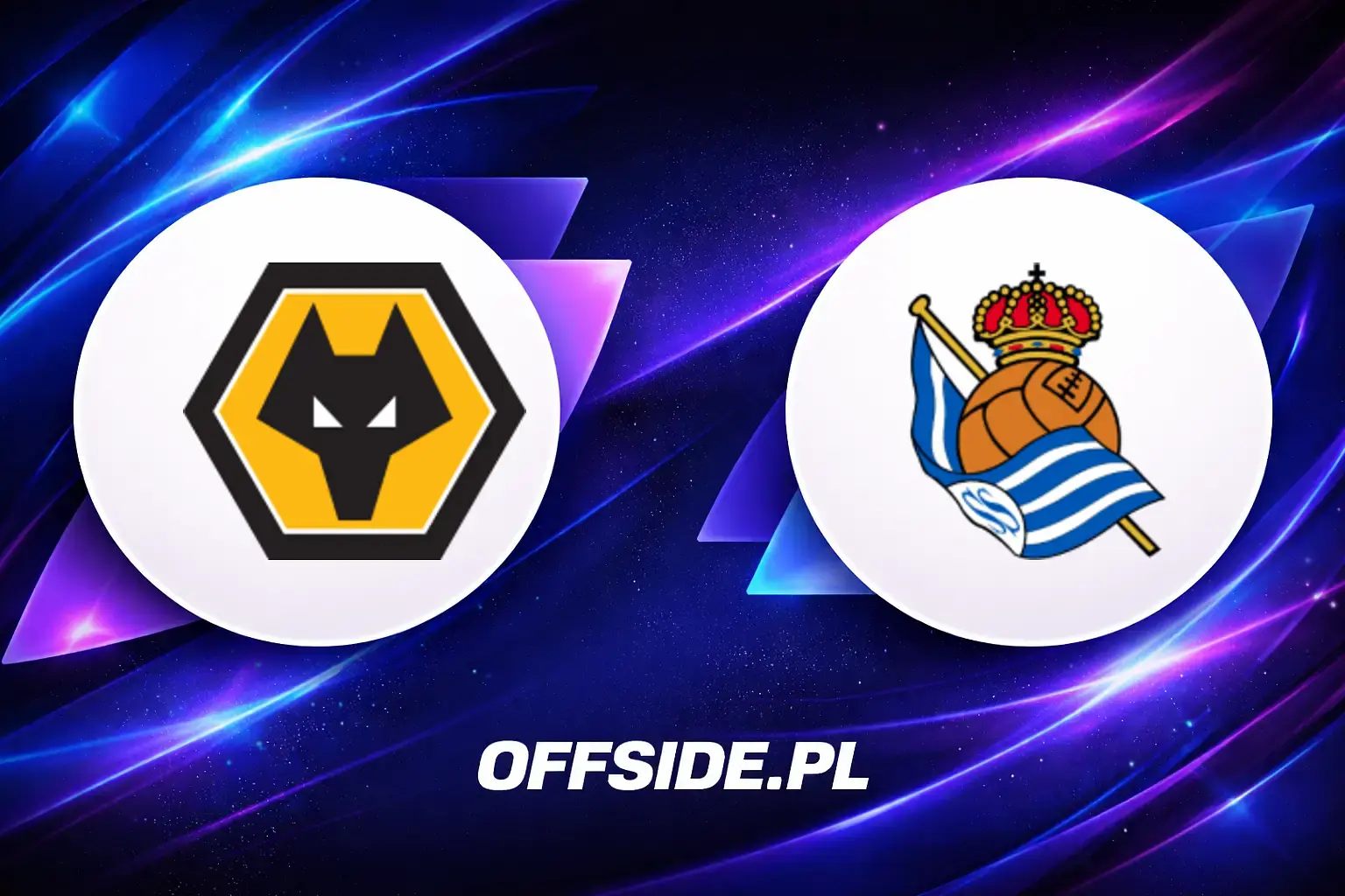 Składy: Wolverhampton vs Real Sociedad (25.07.2026)
