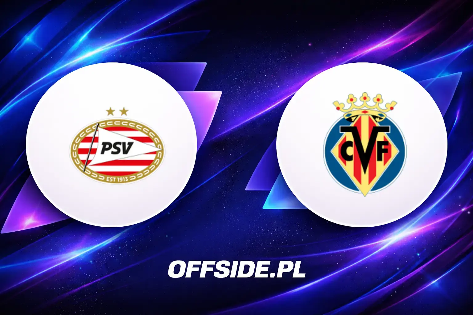 Składy: PSV Eindhoven vs Villarreal (25.07.2026)