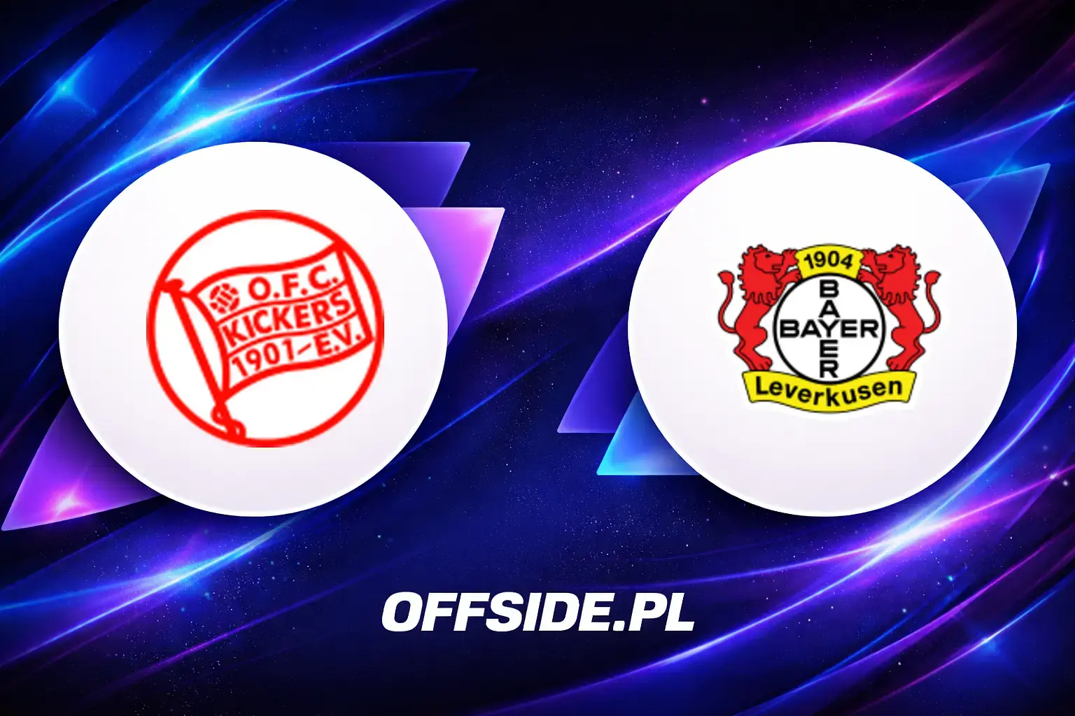 Składy: Kickers Offenbach vs Bayer 04 Leverkusen (25.07.2026)