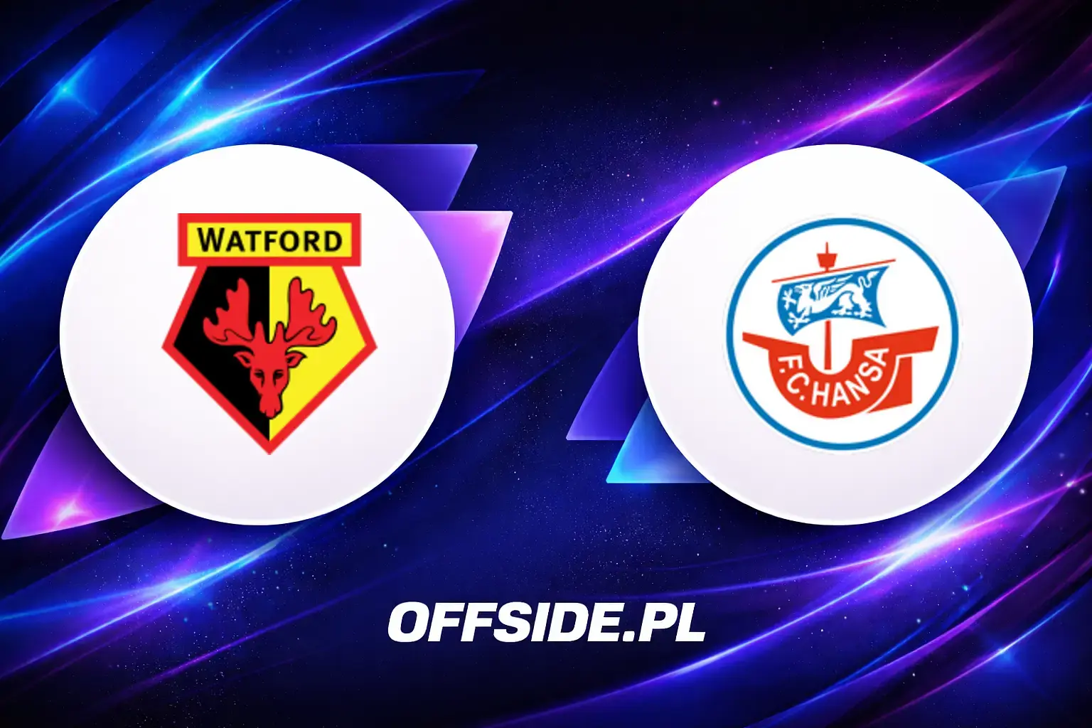 Składy: Watford vs Hansa Rostock (25.07.2026)
