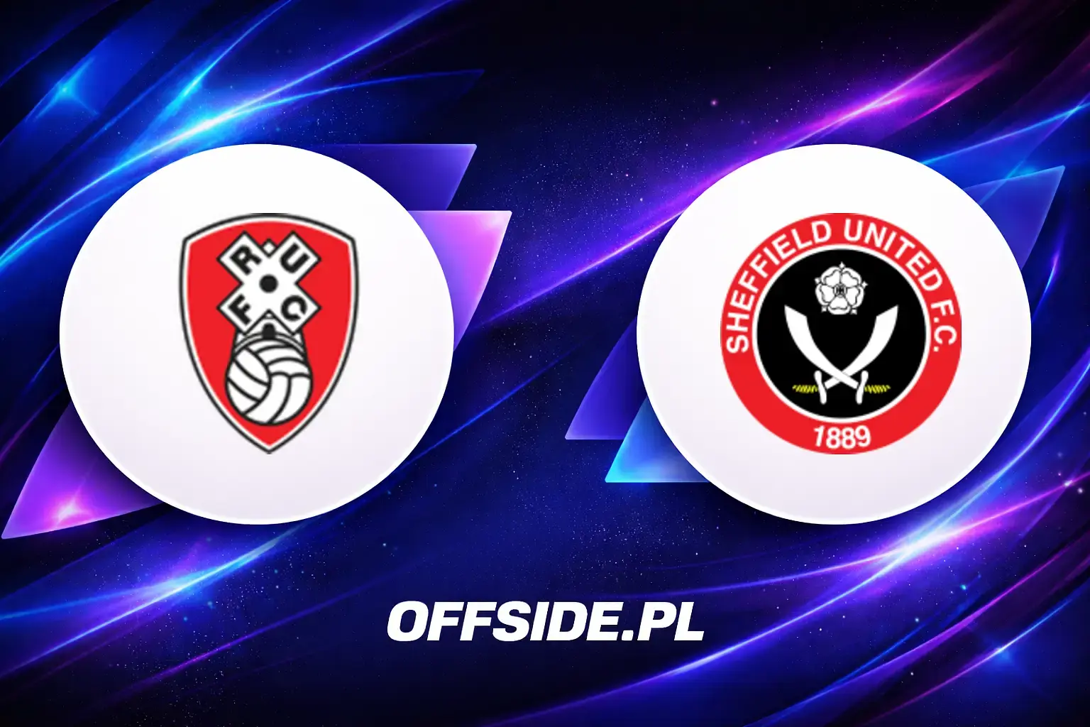 Składy: Rotherham vs Sheffield Utd (25.07.2026)
