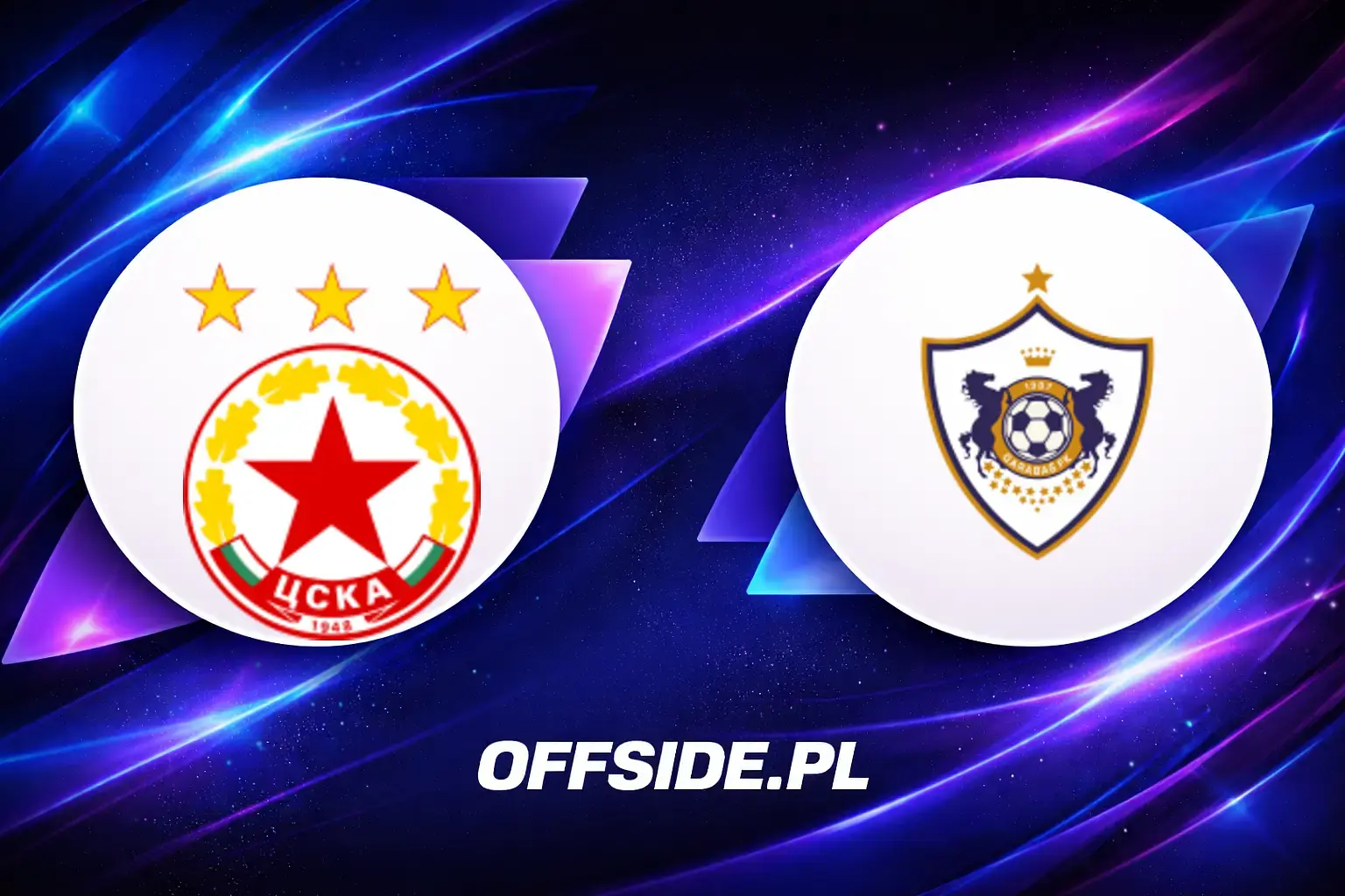Składy: CSKA Sofia vs Qarabag (30.07.2026)