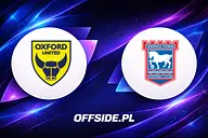 Oxford United - Ipswich oficjalne składy
