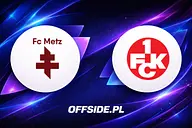 Metz - FC Kaiserslautern oficjalne składy