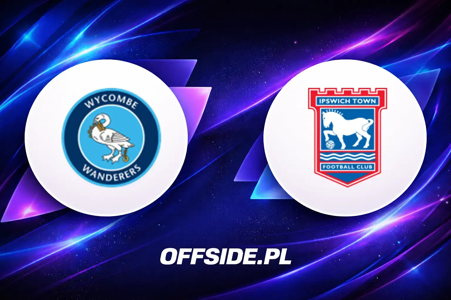 Składy: Wycombe vs Ipswich (01.08.2026)