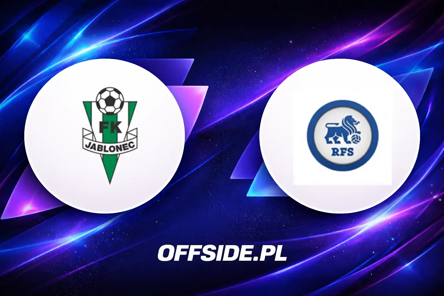 Składy: FK Jablonec vs Rīgas FS (06.08.2026)