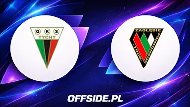 GKS Tychy – Zaglebie Sosnowiec transmisja TV i online. Gdzie obejrzeć 5.08.2026?