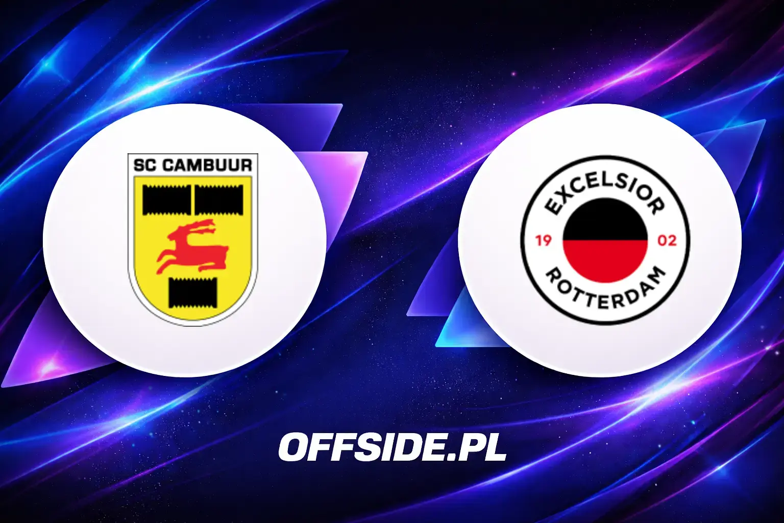 Składy: Cambuur vs Excelsior (07.08.2026)