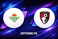 Real Betis - Bournemouth transmisja. Gdzie obejrzeć mecz towarzyski 8.08.2026 online i w TV?