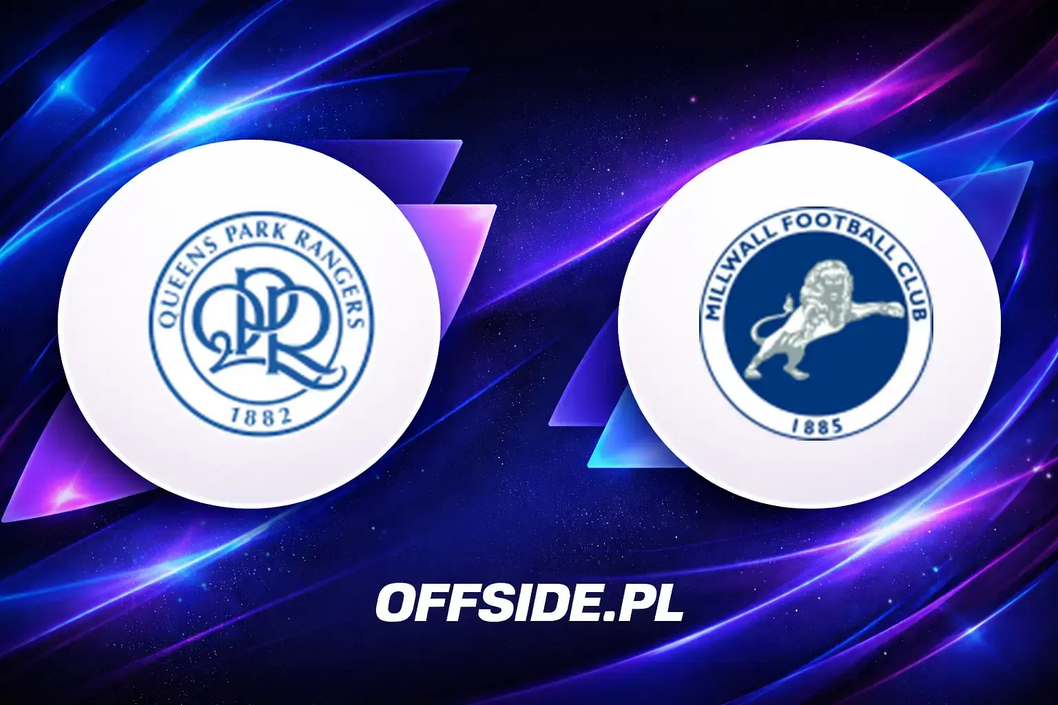 Składy: QPR vs Millwall (08.08.2026)