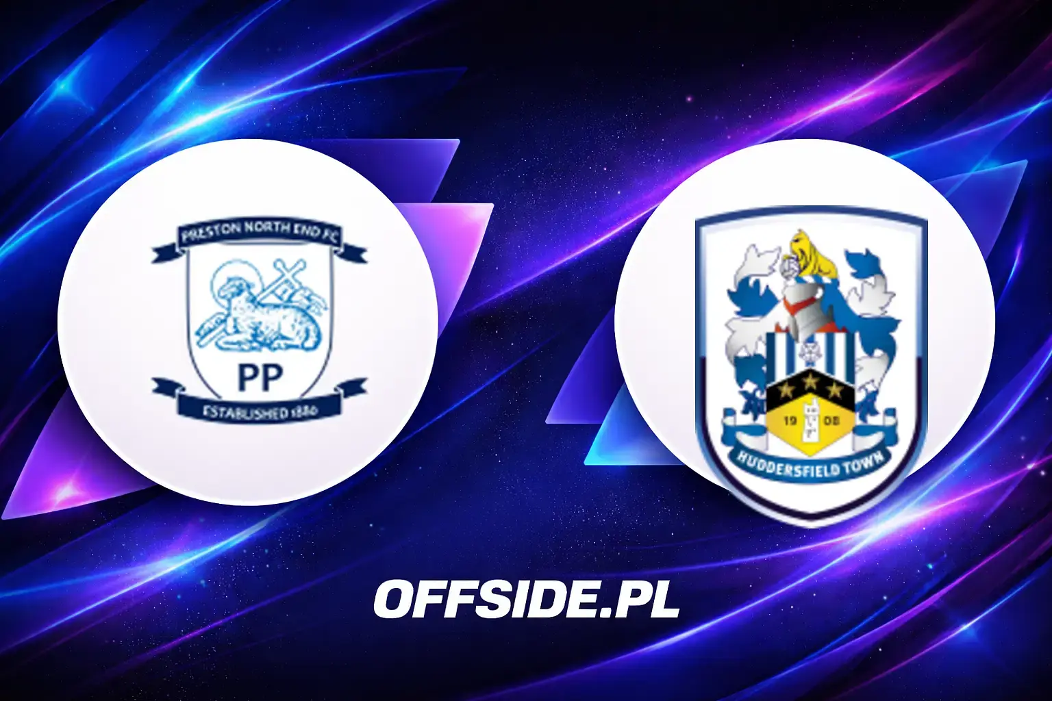 Składy: Preston vs Huddersfield (08.08.2026)