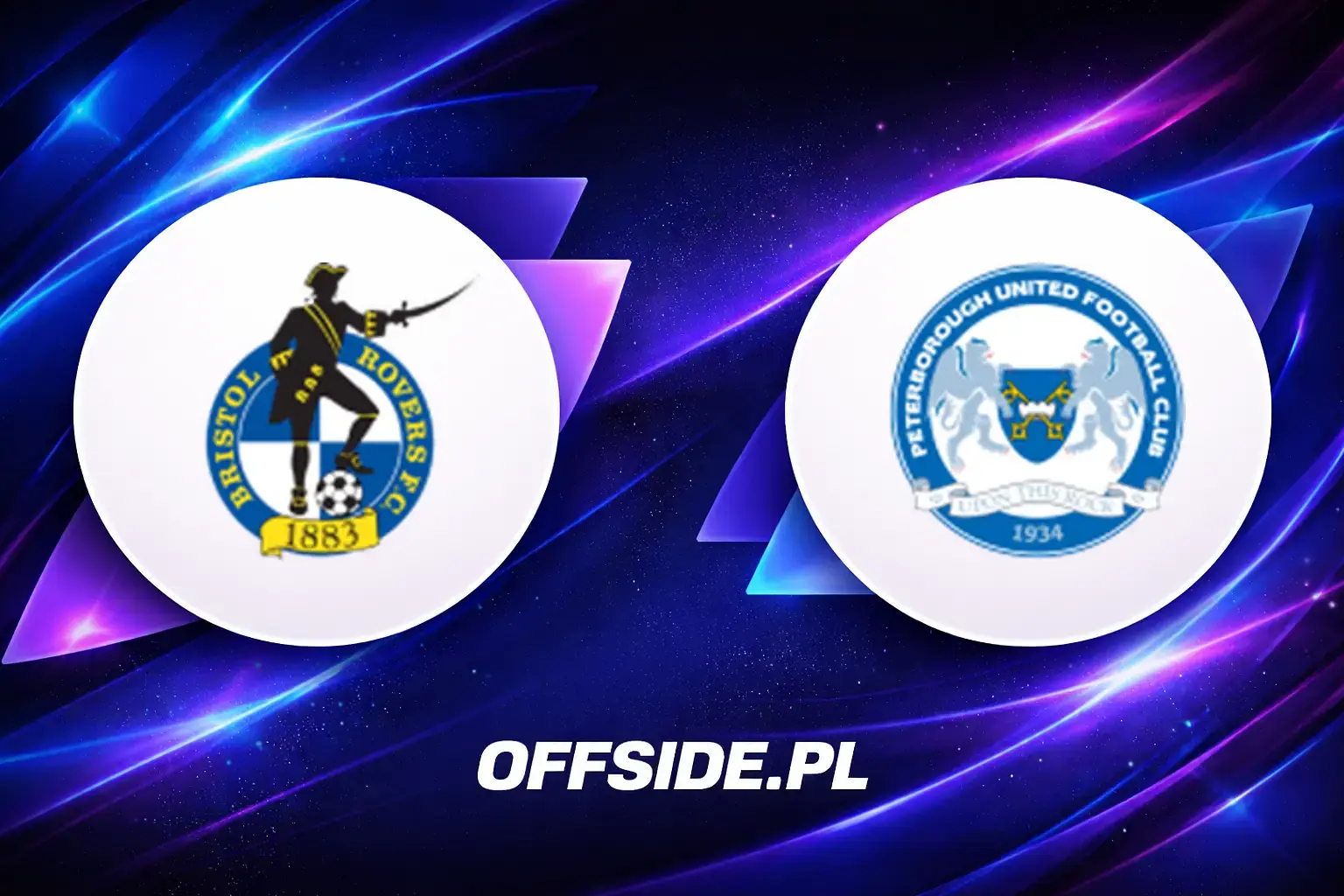 Składy: Bristol Rovers vs Peterborough (08.08.2026)