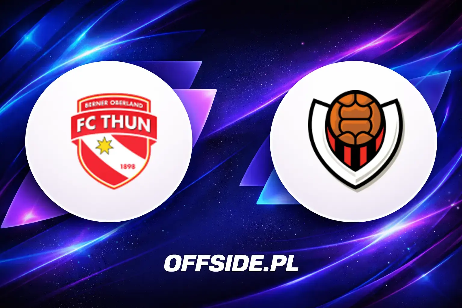 Składy: FC Thun vs Vikingur Reykjavik (06.08.2026)