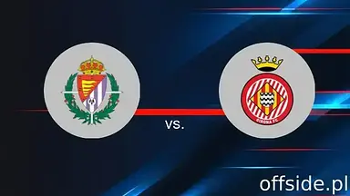 Valladolid - Girona: gdzie oglądać? Transmisja TV i Online | 13.05.2025