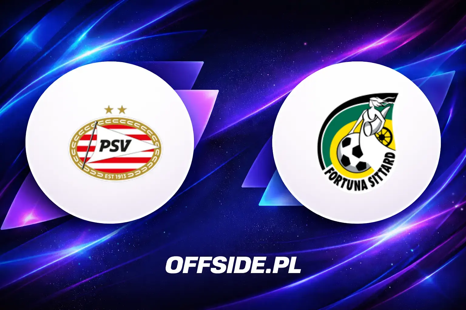 Składy: PSV Eindhoven vs Fortuna Sittard (08.08.2026)