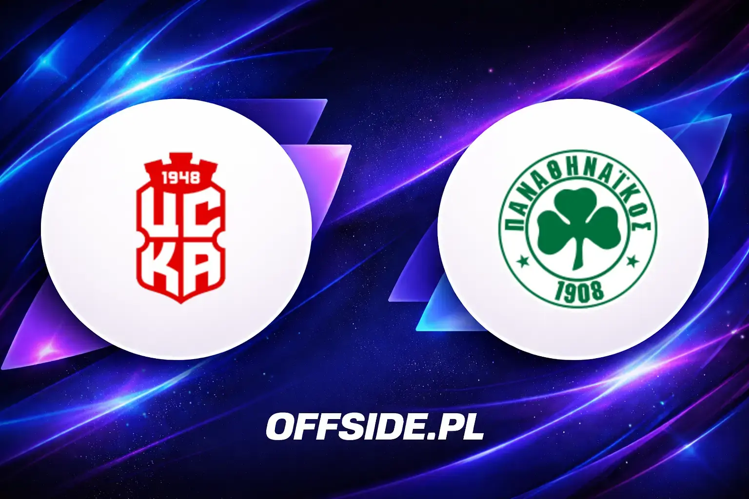 Składy: CSKA 1948 vs Panathinaikos (11.08.2026)