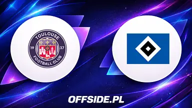 Toulouse - Hamburger SV: kontrast form i stylów. Gdzie obejrzeć transmisję 15.08.2026?