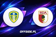 Leeds - FC Augsburg: kontrast stylów i formy. Gdzie oglądać mecz towarzyski? [15.08.2026, 16:00]