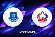 Everton - Lille transmisja. Gdzie obejrzeć mecz towarzyski 15.08.2026 online i w TV?