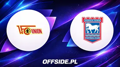 Union Berlin - Ipswich transmisja. Gdzie oglądać sparing 15.08.2026 online i w TV?