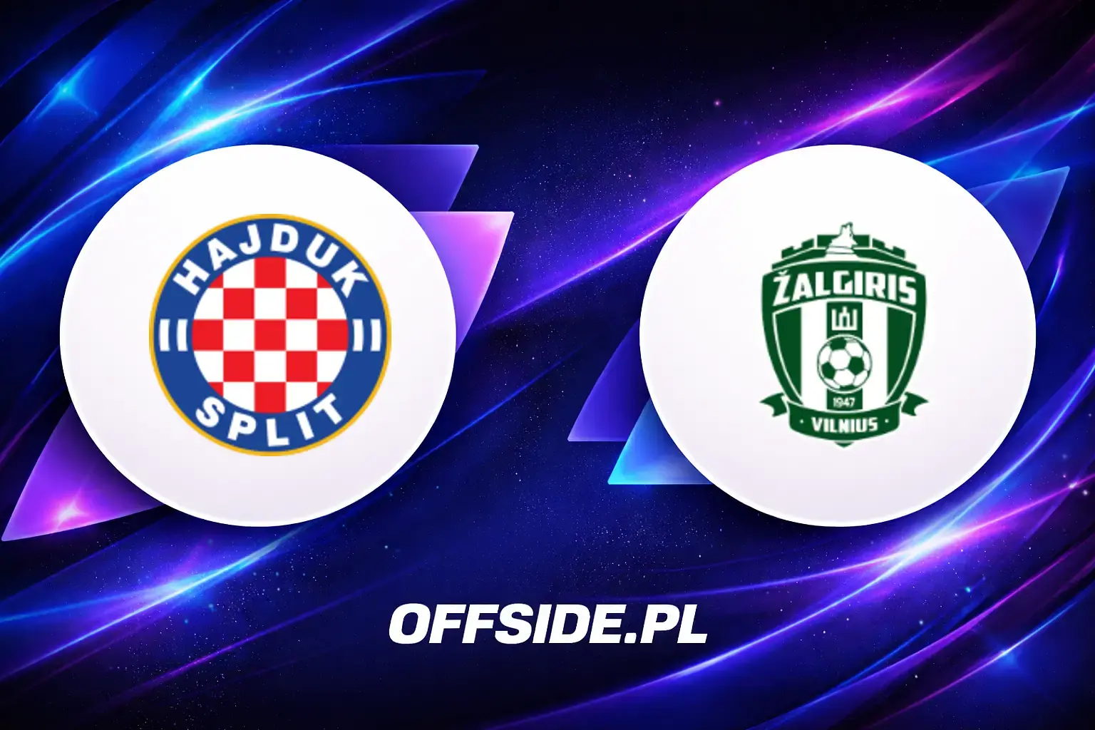 Składy: HNK Hajduk Split vs FK Zalgiris Vilnius (13.08.2026)