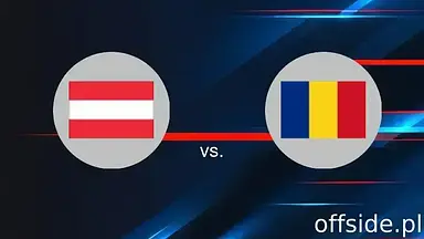Austria - Rumunia: gdzie oglądać? Transmisja TV i Online | 07.06.2025