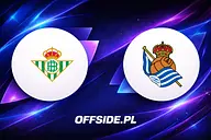 Real Betis - Real Sociedad gdzie oglądać? Transmisja TV, online i przewidywane składy (21.08.2026, La Liga)