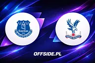 Everton - Crystal Palace transmisja. Gdzie obejrzeć mecz Premier League? [22.08.2026, 16:00]