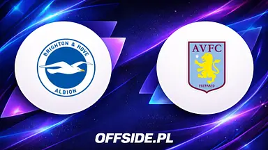 Brighton - Aston Villa transmisja. Gdzie obejrzeć mecz Premier League 23.08.2026 online i w TV?