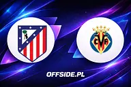 Znamy skład Atletico Madryt na mecz z Villarreal