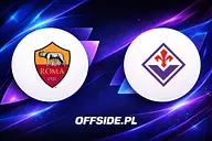Znamy skład Roma na mecz z Fiorentina