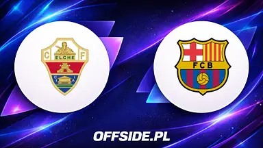 Elche - FC Barcelona oficjalne składy