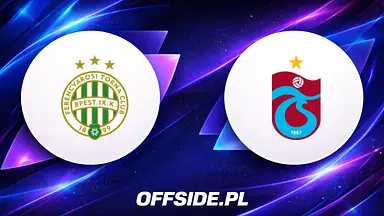 Ferencvarosi TC - Trabzonspor: analiza, składy, gdzie oglądać transmisję Ligi Europy (27.08.2026, 20:30)