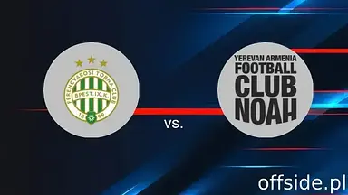 Ferencvarosi TC - Artsakh: gdzie oglądać? Transmisja | 30.07.2025